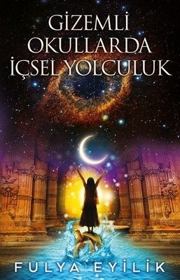 Gizemli Okullarda İçsel Yolculuk | Butik