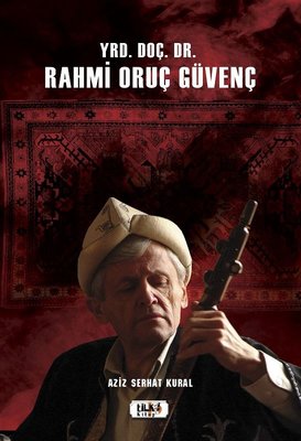 Yrd. Doç. Dr. Rahmi Oruç Güvenç | Tilki Yayınları