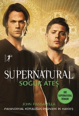 Supernatural - Soğuk Ateş | Artemis Yayınları
