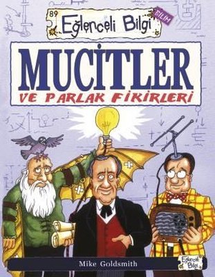 Mucitler ve Parlak Fikirleri - Eğlenceli Bilgi Bilim | Eğlenceli Bilgi