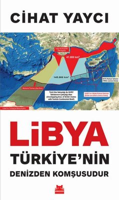 Libya Türkiye'nin Denizden Komşusudur | Kırmızı Kedi