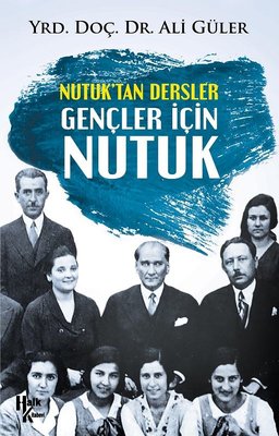 Nutuk'tan Dersler - Gençler İçin Nutuk | Halk Kitabevi