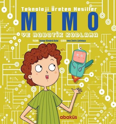 Mimo ve Robotik Kodlama - Teknoloji Üreten Nesiller | Abaküs Kitap