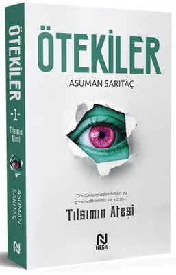 Ötekiler - Tılsımın Ateşi | Nesil Yayınları