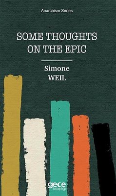 Some Thoughts on the Epic - Anarchism Series | Gece Kitaplığı
