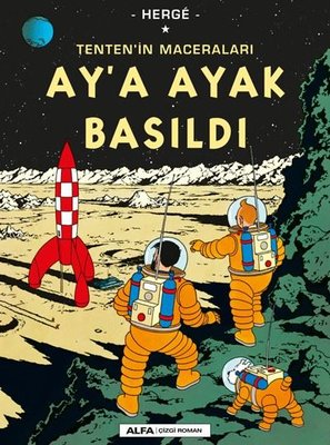 Ay'a Ayak Basıldı - Tenten'in Maceraları | Alfa Yayınları