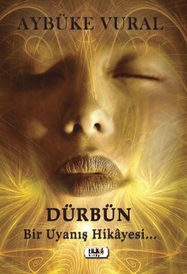 Dürbün-Bir Uyanış Hikayesi | Tilki Yayınları