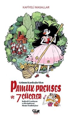 Pamuk Prenses ve 7 Cüceler - Kafiyeli Masallar | Tekir Kitap