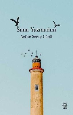 Sana Yazmadım | Luna Yayınları