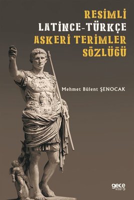 Resimli Latince - Türkçe Askeri Terimler Sözlüğü | Gece Kitaplığı