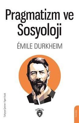 Pragmatizm ve Sosyoloji | Dorlion Yayınevi