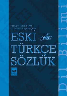 Eski Türkçe Sözlük | Ötüken Neşriyat Yayınları