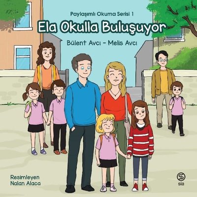 Ela Okulla Buluşuyor - Paylaşımlı Okuma Serisi 1 | Sia