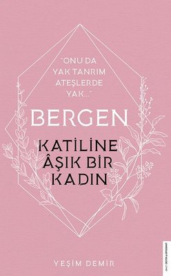 Bergen - Katiline Aşık Bir Kadın | Destek Yayınları