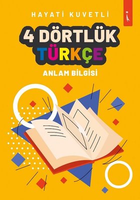 4 Dörtlük Türkçe - Anlam Bilgisi | İkinci Adam Yayınları