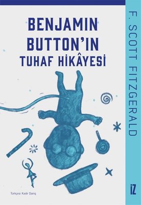 Benjamin Buttonın Tuhaf Hikayesi | İz Yayıncılık