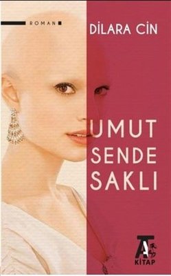 Umut Sende Saklı | Kitap At Yayınları