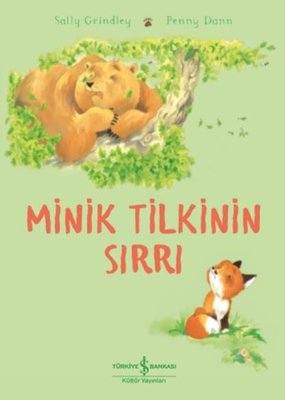 Minik Tilkinin Sırrı | İş Bankası Kültür Yayınları
