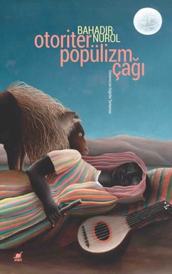 Otoriter Popülizm Çağı | Ayrıntı Yayınları