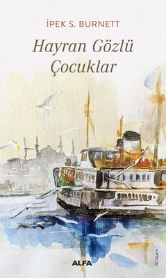 Hayran Gözlü Çocuklar | Alfa Yayınları
