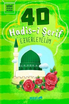 40 Hadis-i Şerif Ezberleyelim - Mini Kitaplar Serisi | Mavi Uçurtma