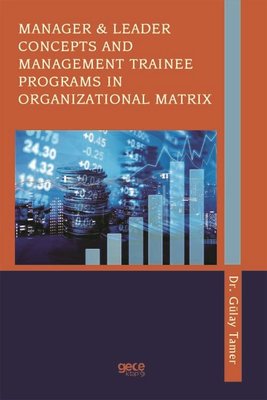 Manager ve Leader Concepts and Management Traınee Programs in Organızational Matrix | Gece Kitaplığı