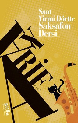 Saat Yirmi Dörtte Saksafon Dersi | Bilge Kültür Sanat