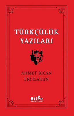 Türkçülük Yazıları | Bilge Kültür Sanat