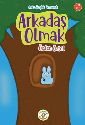 Arkadaş Olmak - Arkadaşlık Kurmak 9+ Yaş | Ferfir