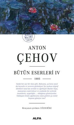Anton Çehov Bütün Eserleri 4 -1885 | Alfa Yayınları