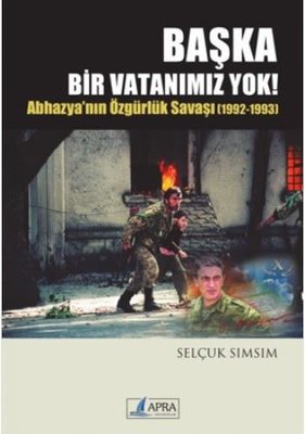 Başka Bir Vatanımız Yok! | Apra Yayıncılık