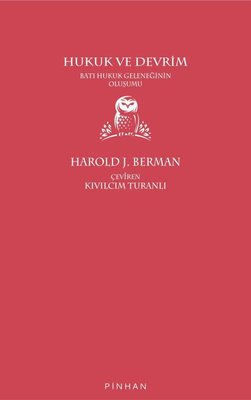 Hukuk ve Devrim - Batı Hukuk Geleneğinin Oluşumu | Pinhan Yayıncılık