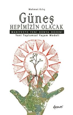 Güneş Hepimizin Olacak | Demos Yayınları