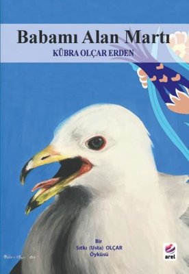 Babamı Alan Martı | Arel Kitap
