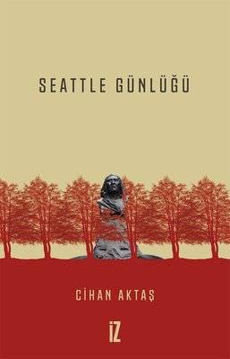 Seattle Günlüğü | İz Yayıncılık