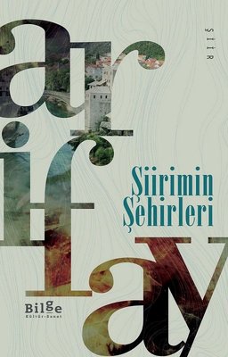 Şiirimin Şehirleri | Bilge Kültür Sanat