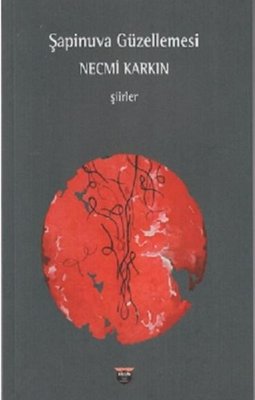 Şapinuva Güzellemesi | Bilgin Kültür Sanat