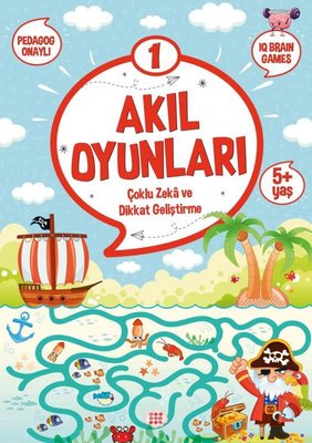 Akıl Oyunları 1 - Çoklu Zeka ve Dikkat Geliştirme 5+ Yaş | Dokuz Yayınları