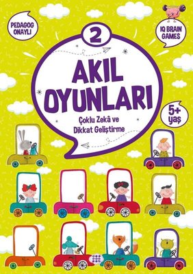Akıl Oyunları 2 - Çoklu Zeka ve Dikkat Geliştirme 5+ Yaş | Dokuz Yayınları