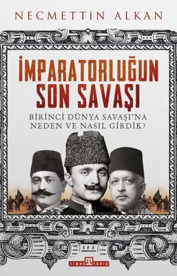 İmparatorluğun Son Savaşı | Timaş Yayınları