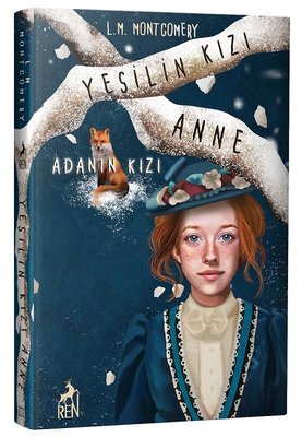 Yeşilin Kızı Anne 3 - Adanın Kızı | Ren Kitap