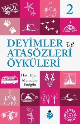 Deyimler ve Atasözleri Öyküleri - 2 | Uğurböceği