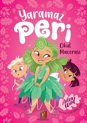 Yaramaz Peri - Okul Macerası | Orman Kitap
