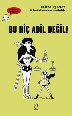 Bu Hiç Adil Değil! - Düşünen Baykuş | Doruk Yayınları