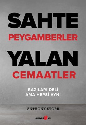 Sahte Peygamberler Yalan Cemaatler | Okuyan Us Yayınları