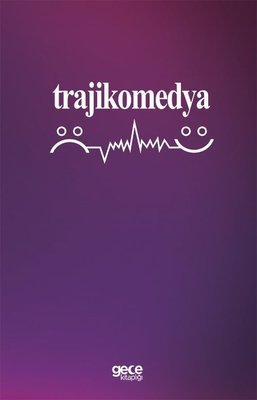 Trajikomedya | Gece Kitaplığı