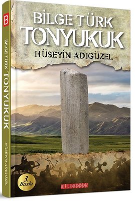 Bilge Türk Tonyukuk | Bilgeoğuz Yayınları