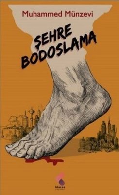 Şehre Bodoslama | Klaros Yayınları