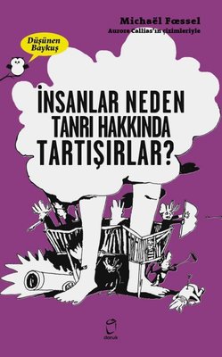 İnsanlar Neden Tanrı Hakkında Tartışırlar? - Düşünen Baykuş | Doruk Yayınları