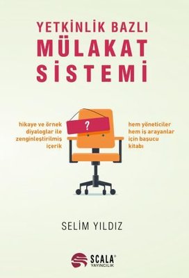 Yetkinlik Bazlı Mülakat Sistemi | Scala Yayıncılık